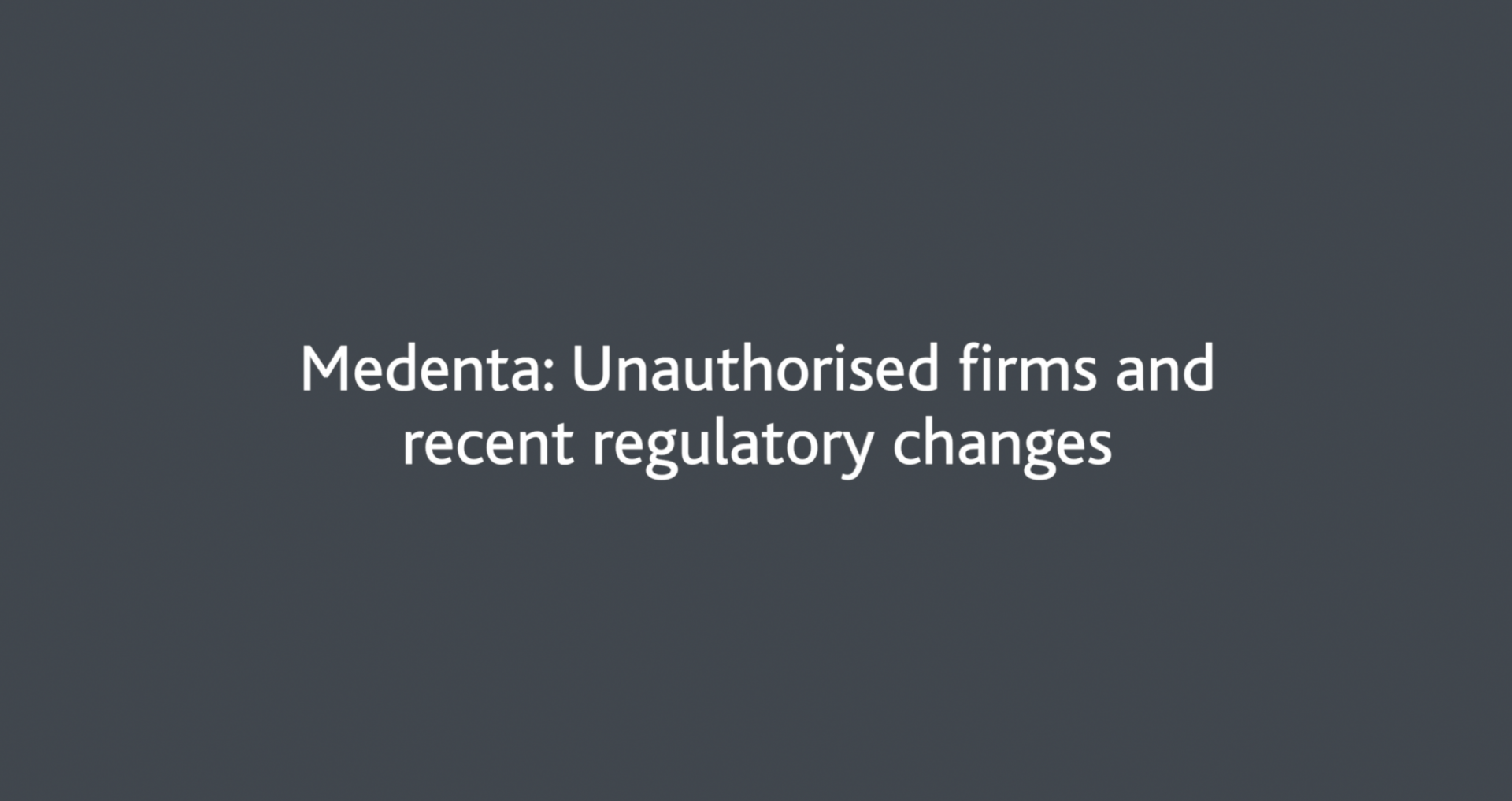 Important Update: Financial Promotions For Unauthorised Firms - Medenta